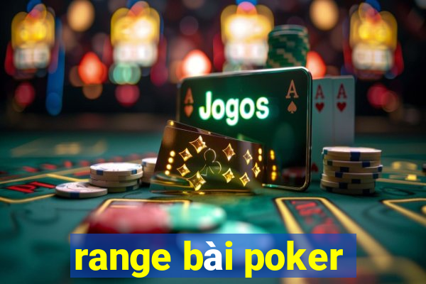 range bài poker