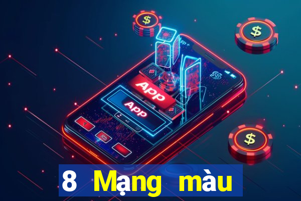 8 Mạng màu chính thức