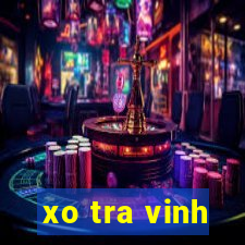 xo tra vinh