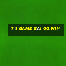 tải game bài go.win