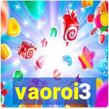 vaoroi3