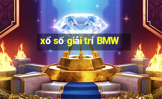 xổ số giải trí BMW