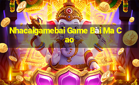 Nhacaigamebai Game Bài Ma Cao