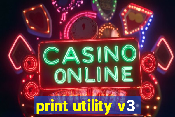 print utility v3