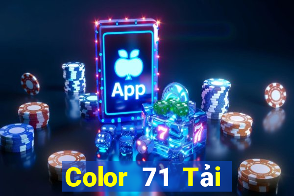 Color 71 Tải về chính thức