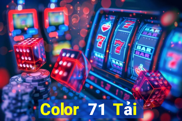 Color 71 Tải về chính thức