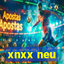 xnxx neu