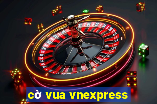 cờ vua vnexpress