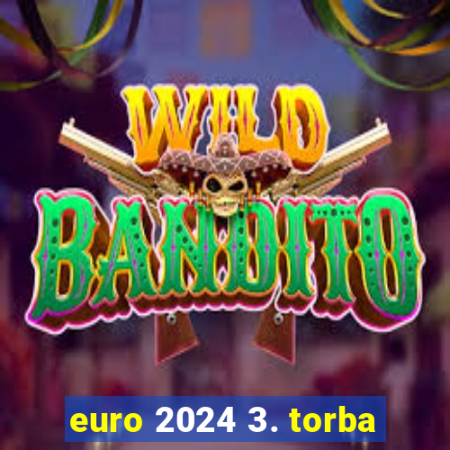 euro 2024 3. torba