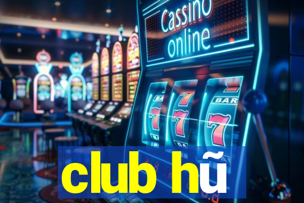 club hũ