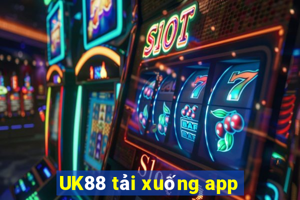 UK88 tải xuống app