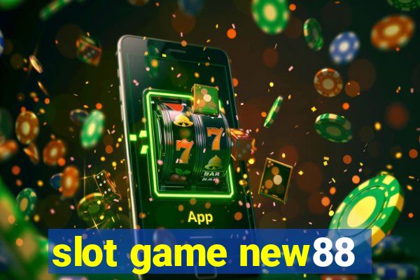 slot game new88