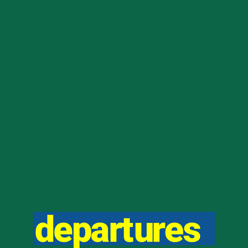 departures