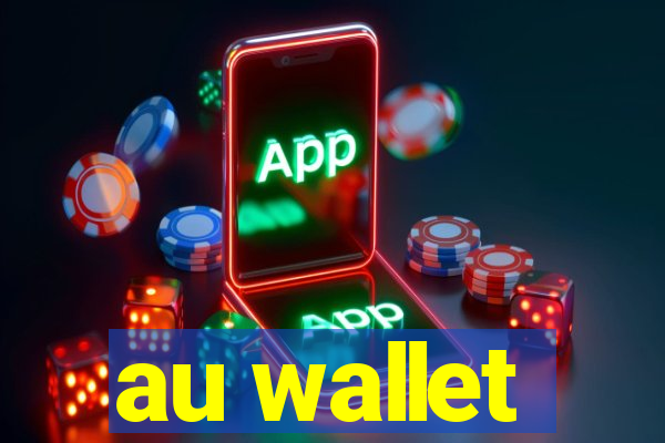 au wallet