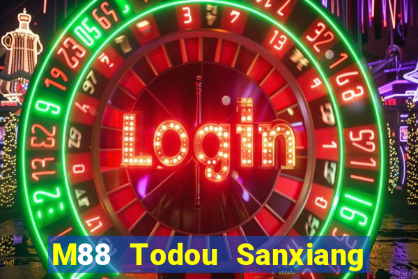 M88 Todou Sanxiang chạy nhanh