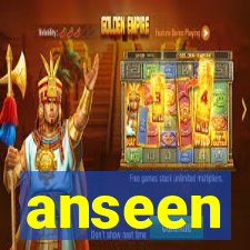 anseen