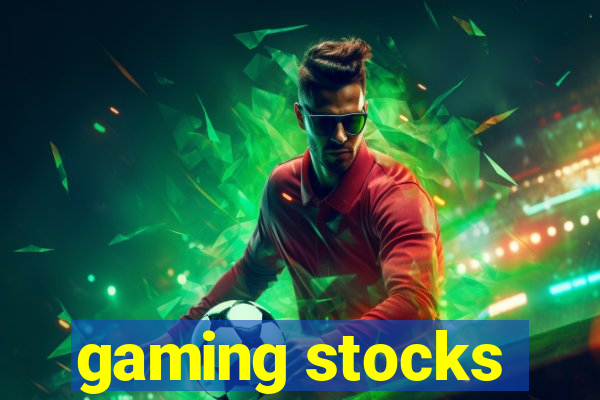 gaming stocks