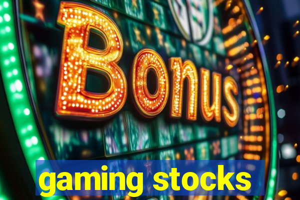 gaming stocks