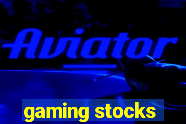 gaming stocks