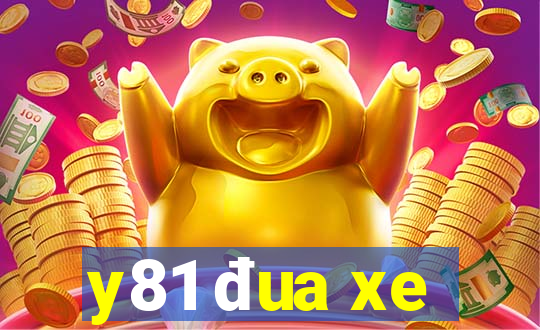 y81 đua xe