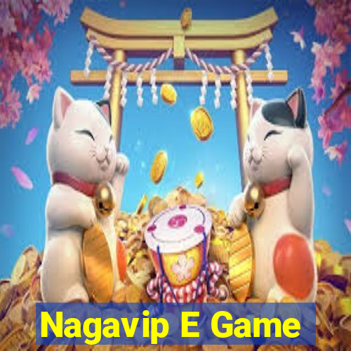 Nagavip E Game