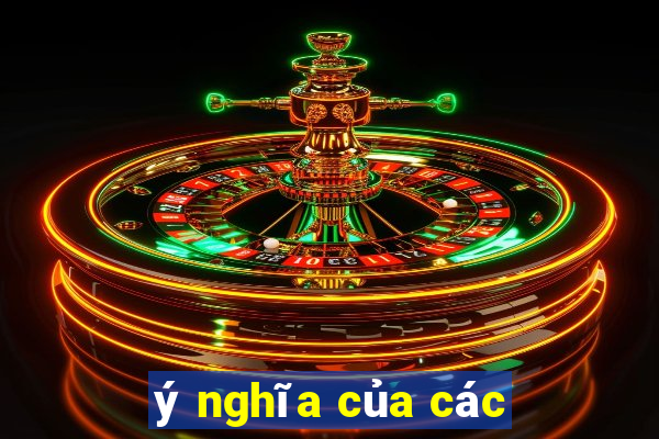 ý nghĩa của các