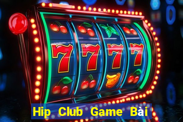 Hip Club Game Bài 6 Lá