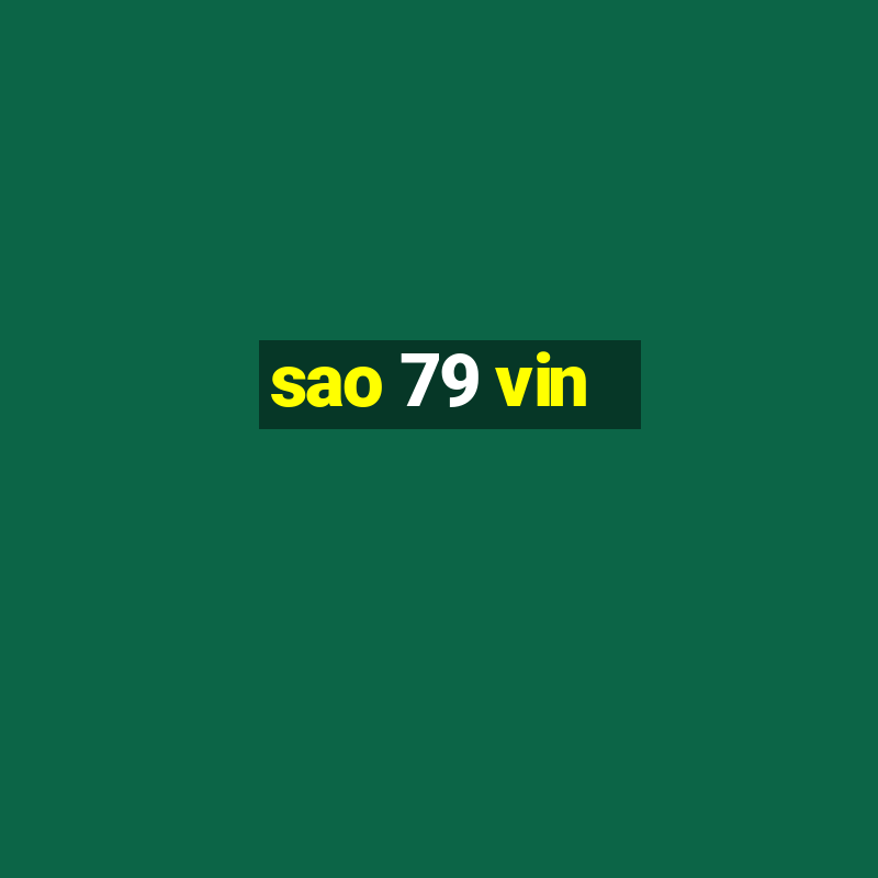 sao 79 vin