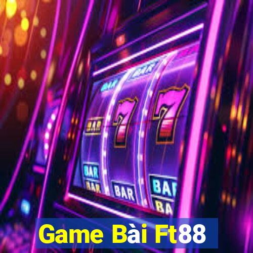 Game Bài Ft88