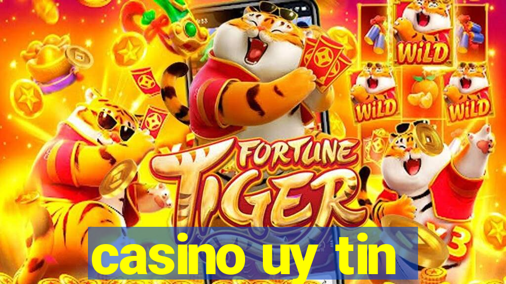 casino uy tin