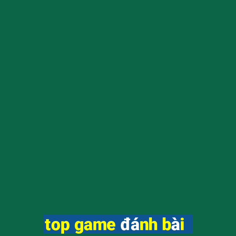 top game đánh bài