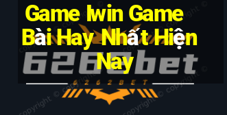 Game Iwin Game Bài Hay Nhất Hiện Nay