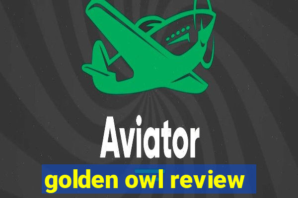 golden owl review