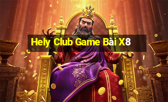 Hely Club Game Bài X8