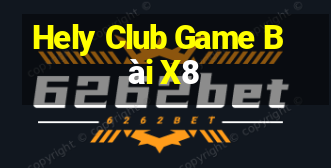 Hely Club Game Bài X8