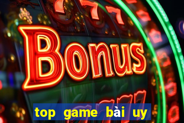 top game bài uy tín 2020