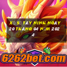 xổ số tây ninh ngày 20 tháng 04 năm 2024