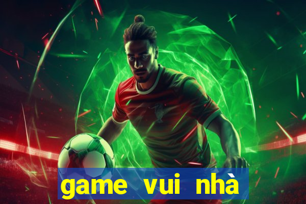 game vui nhà xuất bản