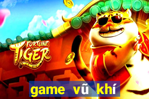 game vũ khí tối thượng