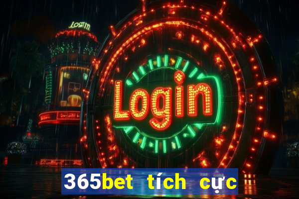 365bet tích cực trang wed miệng