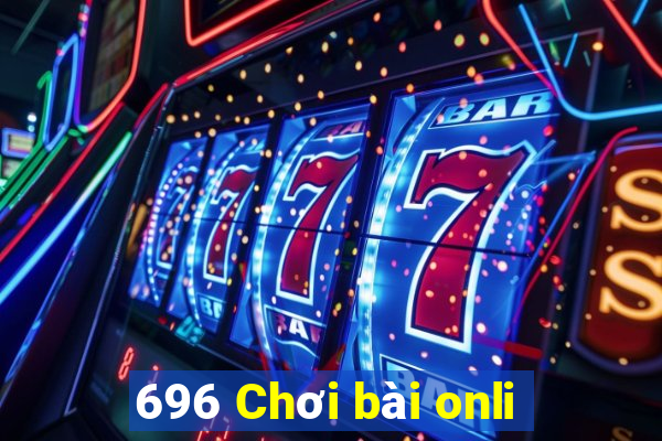 696 Chơi bài onli