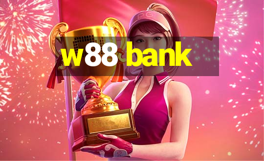 w88 bank