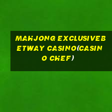 MAHJONG EXCLUSIVEBETWAY CASINO(CASINO CHEF)