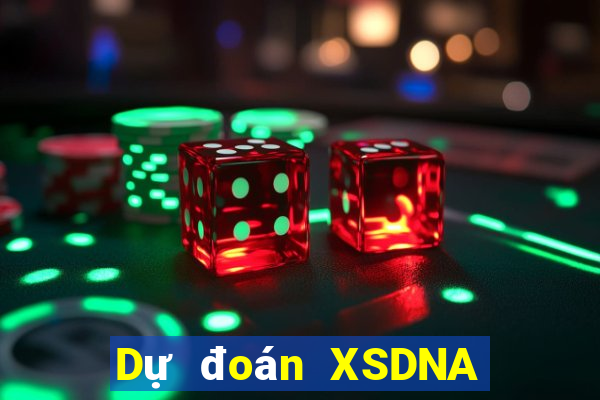 Dự đoán XSDNA ngày 7