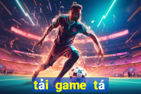 tải game tá lả miễn phí