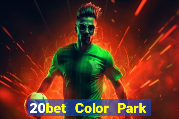 20bet Color Park phiên bản web