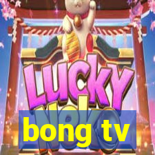 bong tv