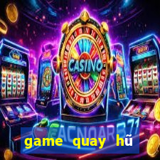 game quay hũ đổi thưởng 2021