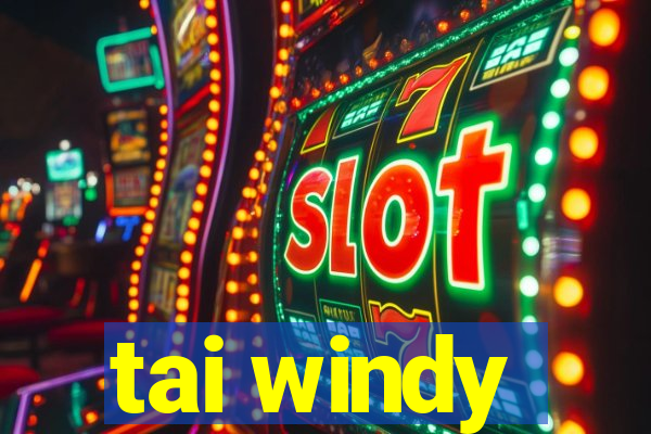 tai windy