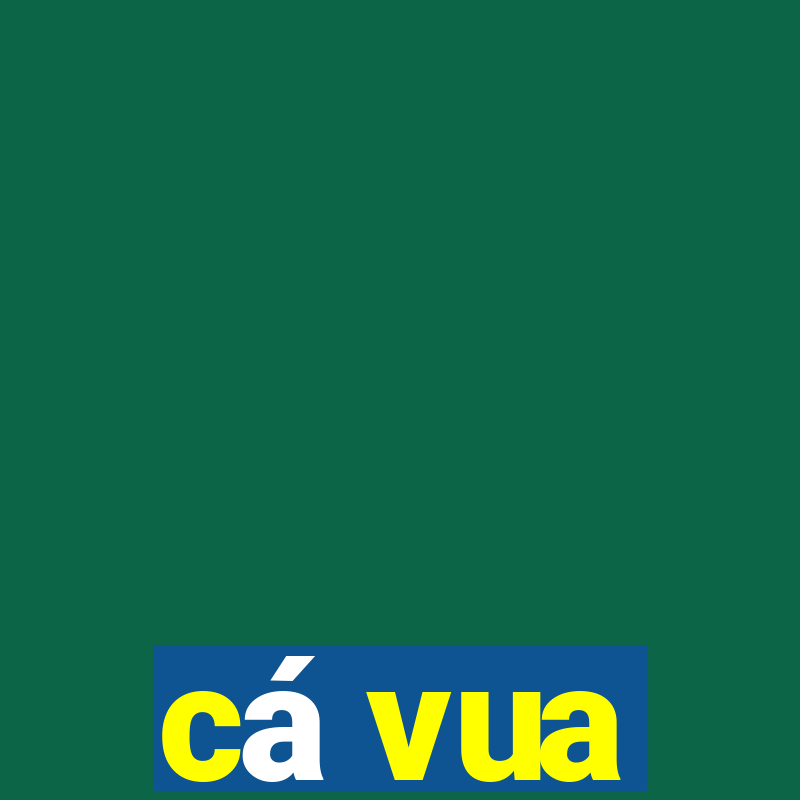 cá vua